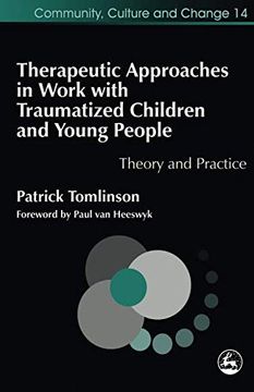 portada Therapeutic Approaches in Work With Trau (Community Culture and Change)