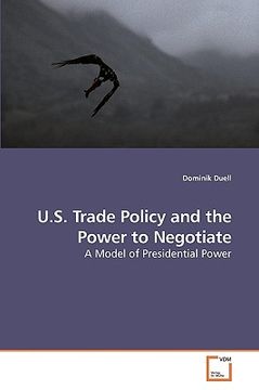 portada u.s. trade policy and the power to negotiate (en Inglés)
