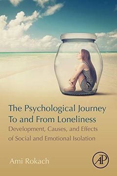 portada The Psychological Journey to and From Loneliness: Development, Causes, and Effects of Social and Emotional Isolation (en Inglés)