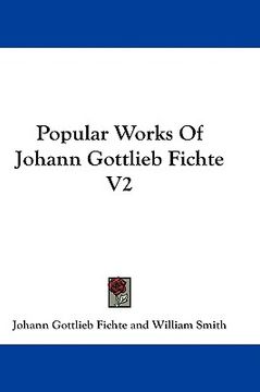 portada popular works of johann gottlieb fichte v2 (en Inglés)