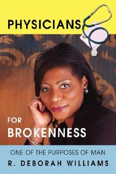portada physicians for brokenness: one of the purposes of man (en Inglés)