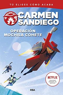 portada Carmen Sandiego 2. Operación Mochila-Cohete (Ficción Kids)