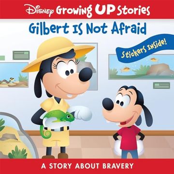 portada Disney Growing up Stories: Gilbert is not Afraid: A Story About Bravery(Pi Kids)