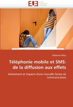 portada Telephonie Mobile Et SMS: de La Diffusion Aux Effets