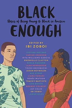 portada Black Enough: Stories of Being Young & Black in America (en Inglés)