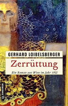 portada Zerrüttung ein Roman aus Wien im Jahr 1933 (en Alemán)