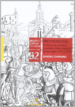portada Providentia: El Discurso Político Providencialista Español de los Siglos xvi y Xvii (Biblioteca Comillas, Historia de las Ideas) (in Spanish)
