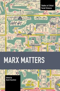 portada Marx Matters (Studies in Critical Social Sciences) (in English)