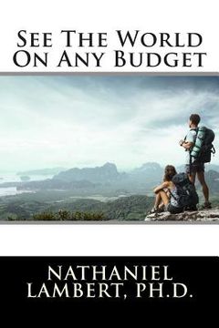 portada See the World on Any Budget (en Inglés)