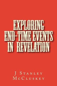portada Exploring End-time Events in the Revelation of Jesus Christ (en Inglés)