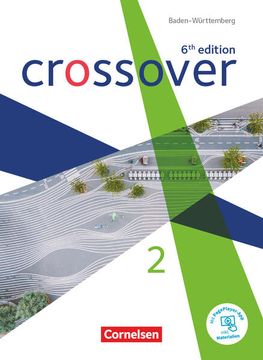 portada Crossover - 6th Edition Baden-Württemberg - Band 2 - Jahrgangsstufe 12/13: Schulbuch - mit Pageplayer-App