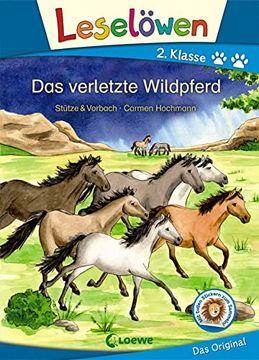 portada Leselöwen 2. Klasse - das Verletzte Wildpferd: Erstlesebuch für Kinder ab 7 Jahre (en Alemán)