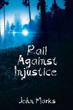 portada Rail Against Injustice (en Inglés)