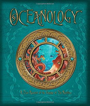 portada Oceanology: The True Account of the Voyage of the Nautilus (Ologies) (in English)