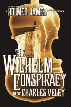 portada The Wilhelm Conspiracy (A Sherlock Holmes and Lucy James Mystery)