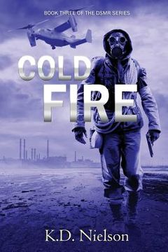portada Cold Fire: Book Three of the DMSR Series (en Inglés)