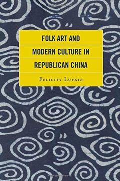 portada Folk Art and Modern Culture in Republican China