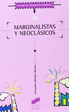 portada Marginalistas y Neoclasicos (Historia del Pensamiento Economico n º 6) (in Spanish)