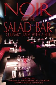 portada Noir at the Salad Bar: Culinary Tales with a Bite (en Inglés)