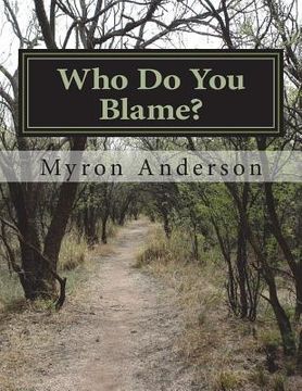 portada Who Do You Blame? (in English)