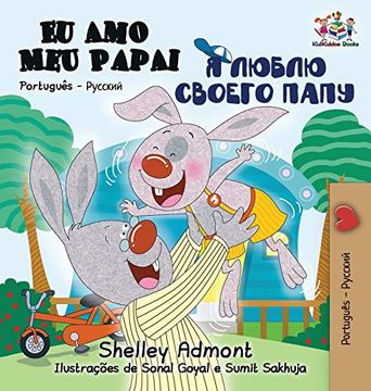 portada Eu amo meu Papai: I Love my dad - Portuguese Russian (Portuguese Russian Bilingual Collection) (in Portuguese)