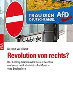 portada Revolution von Rechts? Der Antikapitalismus der Neuen Rechten und Seine Radikalpatriotische Moral - Eine Streitschrift (en Alemán)