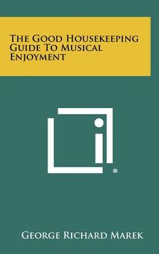 portada the good housekeeping guide to musical enjoyment (en Inglés)