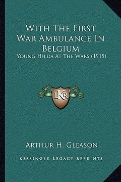 portada with the first war ambulance in belgium: young hilda at the wars (1915) (in English)