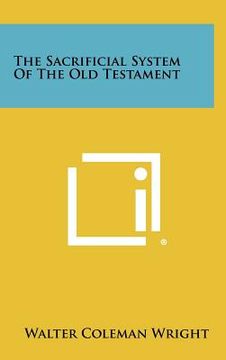 portada the sacrificial system of the old testament (en Inglés)