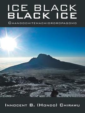 portada Ice Black Black Ice: Chandochitemachiororopagomo (en Inglés)