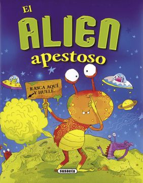 portada El Alien Apestoso (Libros Apestosos) (in Spanish)