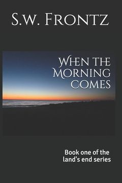 portada When the Morning Comes (in English)