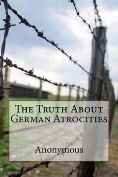 portada The Truth About German Atrocities