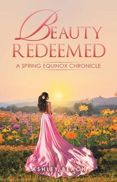 portada Beauty Redeemed: A Spring Equinox Chronicle (in English)