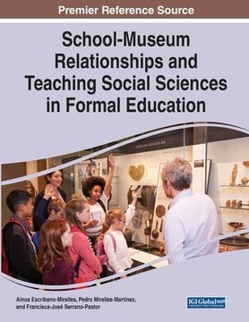 portada School-Museum Relationships and Teaching Social Sciences in Formal Education