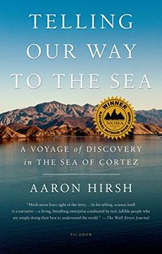 portada Telling Our Way to the Sea: A Voyage of Discovery in the Sea of Cortez (en Inglés)