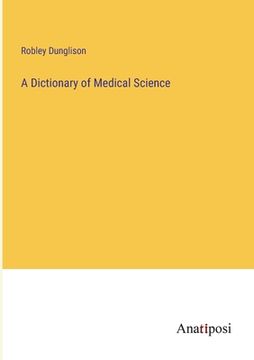 portada A Dictionary of Medical Science (in English)