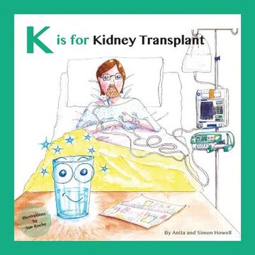portada K is for Kidney Transplant (Meet Lucy and Jack and Friends)