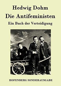 portada Die Antifeministen: Ein Buch der Verteidigung (en Alemán)