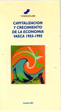 portada Capitalización y Crecimiento de la Economía Vasca 1955-1995.