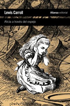 portada A Traves del Espejo y lo que Alicia Encontro al Otro Lado (in Spanish)