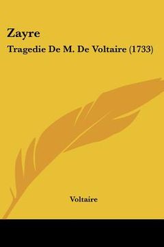 portada zayre: tragedie de m. de voltaire (1733)