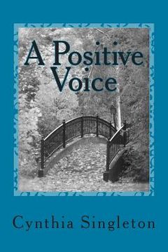 portada A Positive Voice: Affirm Your Life Year to Year (in English)