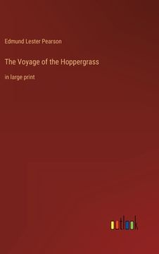 portada The Voyage of the Hoppergrass: in large print 