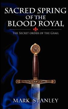 portada the sacred spring of the blood royal (en Inglés)