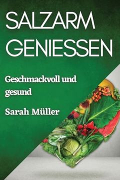 portada Salzarm genießen: Geschmackvoll und gesund (en Alemán)