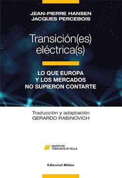 portada Transiciones Electricas lo que Europa y los Mercados no Supieron Contarte