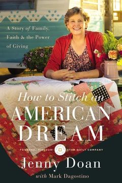 portada How to Stitch an American Dream: A Story of Family, Faith and the Power of Giving (en Inglés)