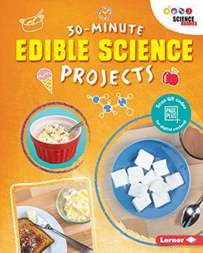 portada 30-Minute Edible Science Projects (30-Minute Makers) (en Inglés)