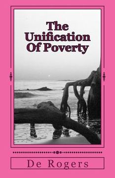 portada The Unification Of Poverty: Is this the Real Society